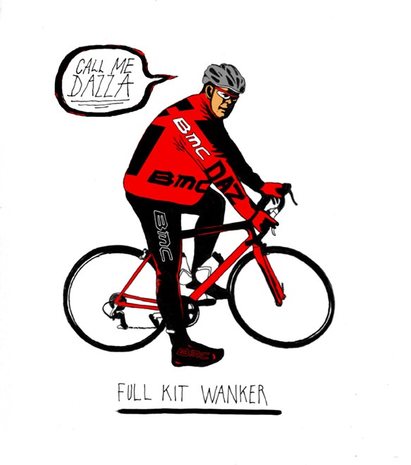 Six types of sportive rider: Full Kit Wanker
